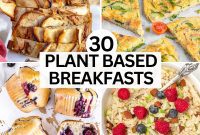 Fuel Your Morning: 30 Plant-Powered Breakfast Creations