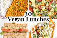 30 Quick & Wholesome Vegan Lunch Recipes