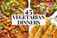 45 Effortless Vegetarian Dinner Ideas