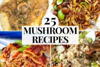 Mushroom Mania: 25 Creative Recipes