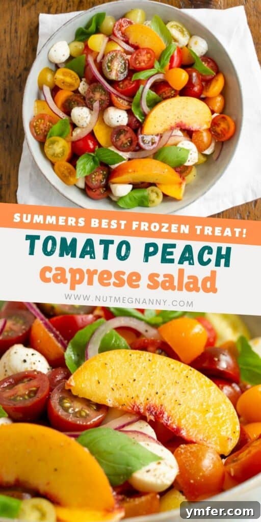 Sun-Kissed Peach Tomato Caprese 8 tomato peach caprese salad pin for pinterest.