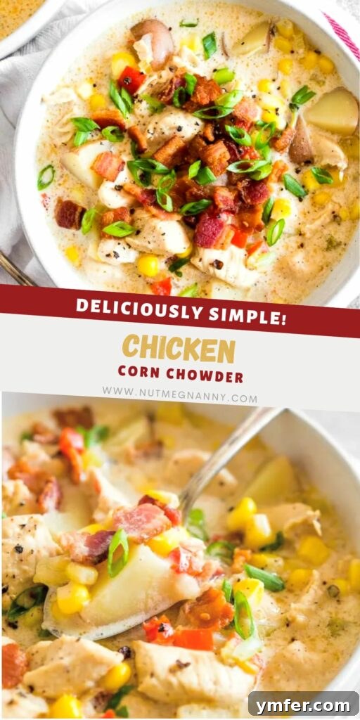 Homestyle Chicken Corn Chowder 6 A Pinterest-optimized image featuring a bowl of Chicken Corn Chowder with a call to action for pinning the recipe.