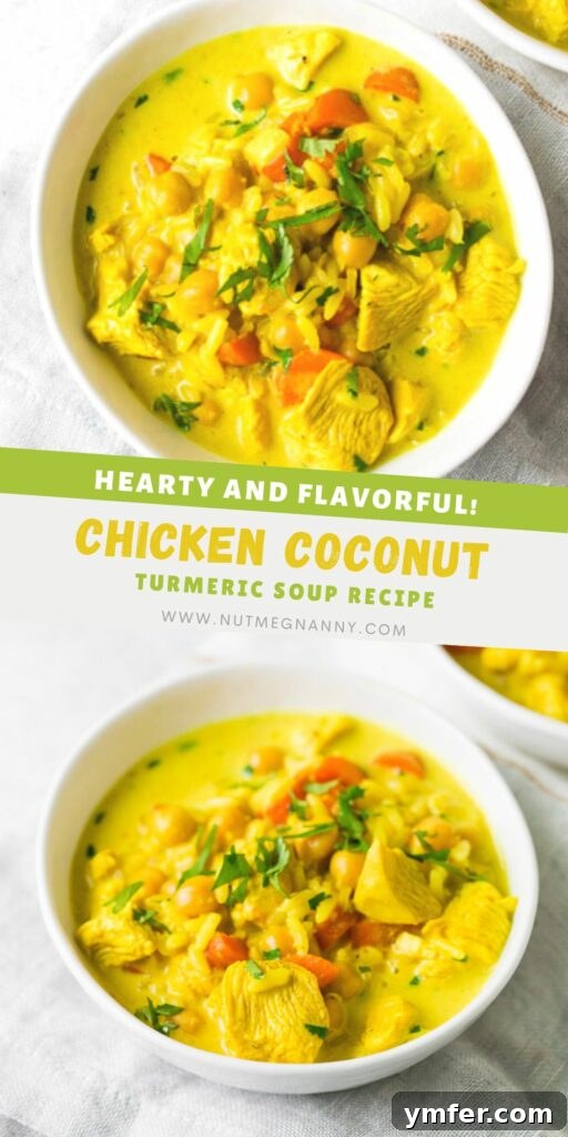 Creamy Golden Turmeric Chicken Soup 7 Pinterest pin image for Chicken Coconut Milk Turmeric Soup recipe.