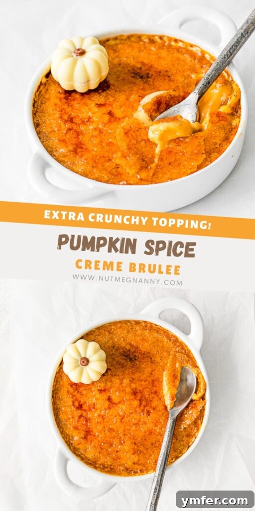 Spiced Pumpkin Creme Brulee 14 Pumpkin Creme Brulee pin for Pinterest, showcasing its rich colors and inviting texture.
