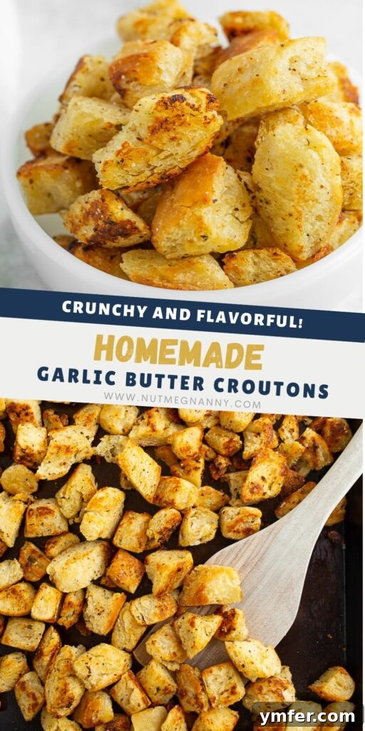 Pin this recipe: Delicious Homemade Garlic Butter Croutons. A vibrant Pinterest pin graphic showcasing homemade garlic butter croutons on a baking pan, ready to be shared.